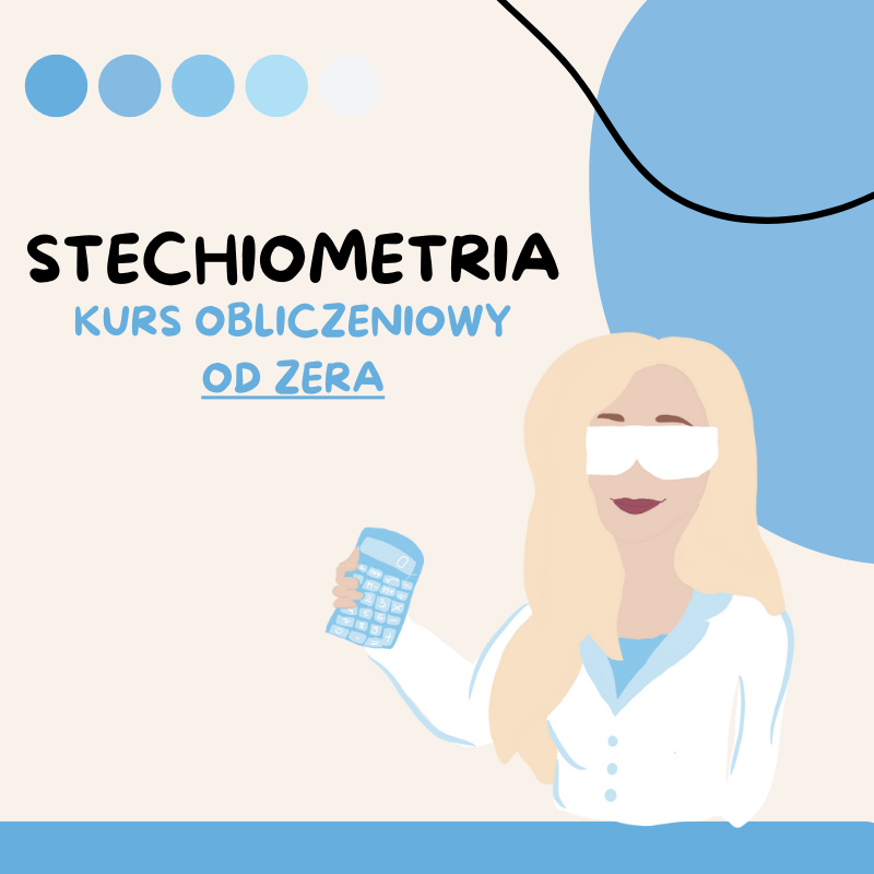 KURS OBLICZENIOWY OD ZERA - stechiometria